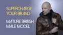 be your mature british male model