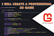 create a professional 2d game for you using monogame