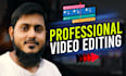 do professional video editing with adobe after effects and premiere pro