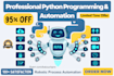 program your python projects, scripts, and tasks, automate jobs with bots