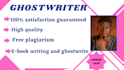 ghostwrite ebook writing, nonfiction, blog post, article post, and children book