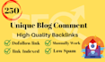 do 250 unique dofollow blog comment backlinks