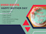 make unique theme based mother day video