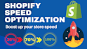 do shopify speed optimization and boost shopify website speed