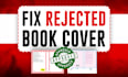fix your rejected amazon KDP book cover