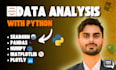 use python pandas, numpy for data analysis, predictions
