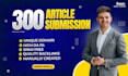 build 300 unique domain article submission white hat seo contextual backlinks