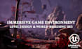 create your immersive game level on unreal engine