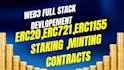 develop web3 dapps and smart contracts  erc20, erc721 staking ,minting