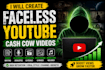 create faceless youtube cash cow videos for automation and growth