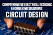 comprehensive electrical and electronic engineering solutions circuit design