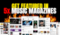 feature you in 5 music magazines