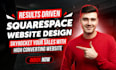 design, develop or redesign a professional squarespace website for you