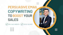 skyrocket your sales with persuasive email copywriting