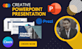 expert in design professional prezi, canva and creative powerpoint presentation