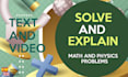 explain any math and physics problem