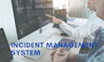 develop incident management system