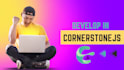 do your cornerstonejs development