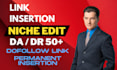 do niche edit link insertions, dofollow SEO backlinks