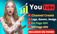 do create, setup logo and optimize your youtube channel