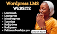 wordpress lms membership website with learndash, buddyboss,lifterlms  learnpress