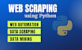 do python web scraping, data mining , automation