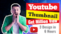 design eye catchy youtube thumbnail in 2 hours