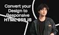 convert figma,PSD,canva,xd,sketch to responsive HTML5 css3