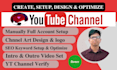 design and optimize youtube channel creation setup