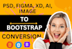 convert figma to HTML  xd to HTML  PSD to HTML  fully responsive with bootstrap5