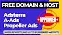 create adsterra, a ads, propeller ads monetized auto website
