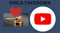 send dmca take down notices on youtube under dmca