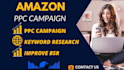 setup, manage amazon PPC campaign and do amazon PPC campaign ads optimization