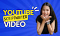 be your youtube scriptwriter