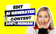 humanize ai content, rewrite ai content as a content writer