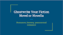 ghostwrite your fiction novel