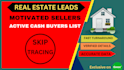 provide motivated seller leads list active cash buyers list  with skip trace