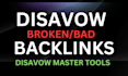 disavow bad backlinks,create disavow file of spammy broken links