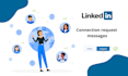 write compelling linkedin connection request messages