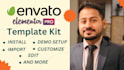 install, edit envato template kits within 1 hour only