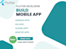 build flutter mobile app, flutter app development and deploy