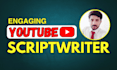 be your best youtube video script writer for quality script writing