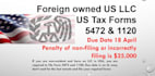 prepare and fax forms 1120 and 5472 for foreign owned US llc