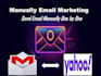 personally send emails one by one for you