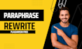 paraphrase, proofread, rewrite, rephrase your content