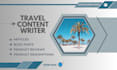 write travel articles, travel blog posts, and travel product descriptions