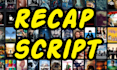write a movie or anime recap script for you