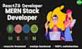 be react and node js developer or mern stack developer for your web development