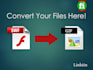 convert your files from Swf to Gif animation format