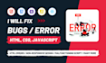 fix HTML, CSS, javascript, PHP bugs and issues